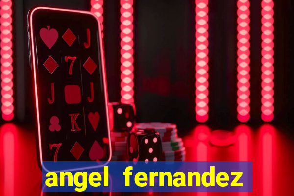 angel fernandez only fans